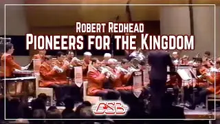 Canadian Staff Band: Pioneers For the Kingdom | Robert Redhead