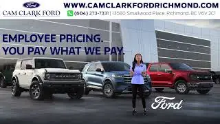 Employee Pricing is BACK at Cam Clark Ford Richmond!
