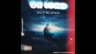 Sky bless - Oh Lord ( Official audio ) Mixed by Soundest beat