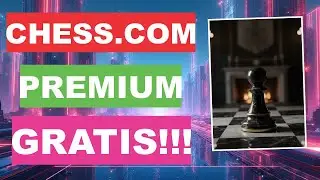 ♟️ &iexcl;C&oacute;mo Obtener Chess.com Premium GRATIS en 2025! 🚀