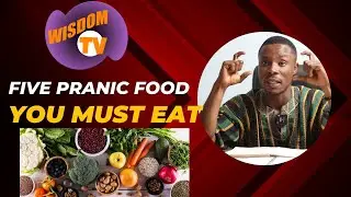 FIVE PRANIC FOOD YOU MUST EAT