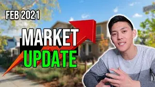 Feb 2021 Bay Area Real Estate Market Update