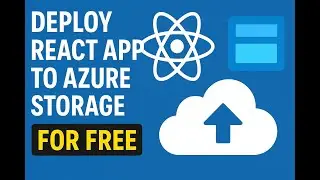 Deploy React App to Azure Storage for FREE in Under 5 Minutes