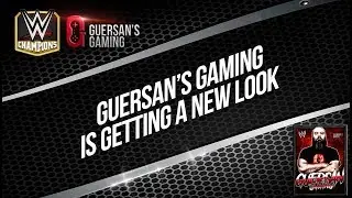 Guersan's Gaming is getting a New Look ! 🌟🍺 / WWE Champions