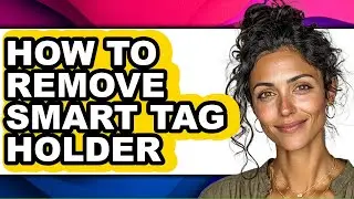 How to Remove Smart Tag Holder (updated)