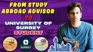 From Study Abroad Advisor to University of Surrey Student | Tamil