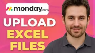 Как загрузить файлы Excel на Monday.com