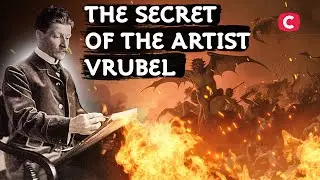 The demonic obsession of the artist Vrubel &ndash; Searching for the Truth | Documentary | Biography