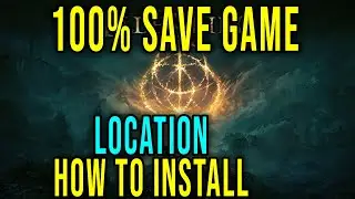 100% SAVE GAME (DLC INCLUDED) - LOCATION, HOW TO INSTALL and DOWNLOAD - Elden Ring