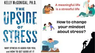 'The Upside of Stress by Kelly McGonigal