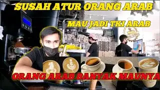 KEHIDUPAN BARISTA VS WAITER 🇸🇦 ARAB // BIKIN STRESS