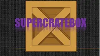 SuperCrateBox!!