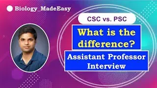 Assistant Professor Interview: CSC vs PSC