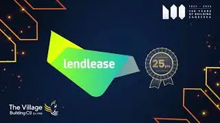 25 Year Milestone &ndash; Lendlease