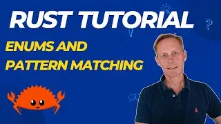 Rust Tutorial: Enums and Pattern Matching
