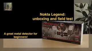 Nokta Legend metal detector - unboxing and first field test