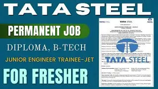 TATA STEEL Recruitment 2022 For JET-Junior Engineer Trainee || permanent job