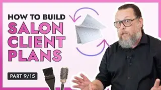 Lesson 9/15: The Key to Salon Client Retention