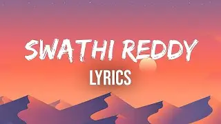 Swathi Reddy Lyrics - (From 