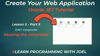Oracle JET (v11) - Lesson 5 - Part 5 - OJET Composite - Reusing the composite
