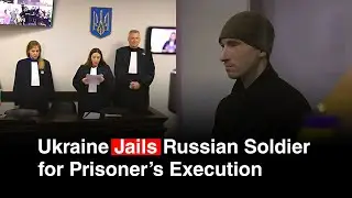 Разгорается скандал после того, как Украина отправила российского солдата в тюрьму за убийство пл...