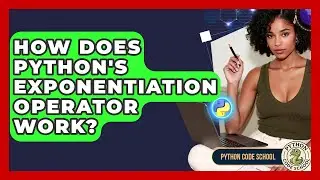 How Does Python's Exponentiation Operator Work? - Python Code School