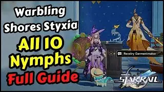 Warbling Shores Styxia All 10 Nymphs Honkai Star Rail (Warbling Shores Styxia Nymphs)