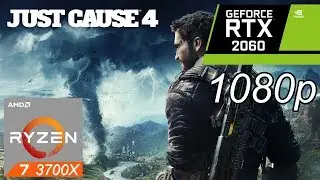 Just Cause 4 - RTX 2060 | Ryzen 7 3700X | Benchmark