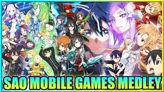 Sword Art Online Music - SAO Mobile Medley - SAOMD, SAOIF, SAOUB, SAOVS, SAOCR, SAOEW