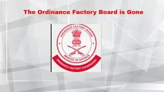 Corporatization of Ordnance Factory Board and other Military Reforms