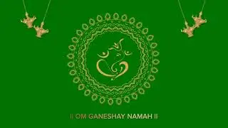 Green Screen Ganesha | Ganesh Green Screen Video |Ganesh Intro Animation |Wedding Green Screen Intro