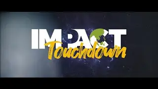 IMPACT - Touchdown (promo)