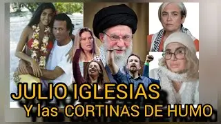 El asunto Julio Iglesias como cortina de humo espesísima para tapar lo de Irán. 