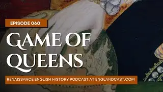 Episode 060 Sarah Gristwood on Game of Queens: The Women Who Made 16th Century Europe