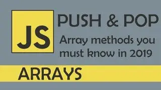 push and pop in JS - [ Array methods you must know in 2019 ]
