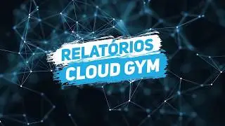 RELAT&Oacute;RIOS - Cloud Gym