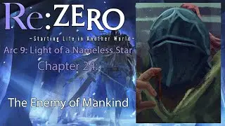 Re: Zero Web Novel Audiobook | Arc 9, Chapter 24 - 