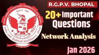 Network Analysis Top 20+ Important Questions | RGPV Jan 2026 Exam | Most Expected Problems |