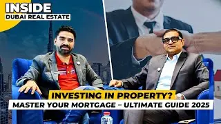 Investing in Property? Master Your Mortgage &ndash; Ultimate Guide 2025