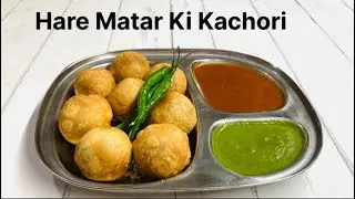 Hare Matar Ki Kachori Recipe. Crispy, Khasta, Flavourful and Tasty Kachori. Winter Special Recipe 