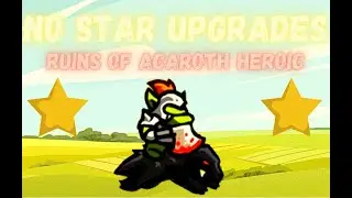 HARD: No Star Upgrades/No Instakill - Ruins Of Acaroth Heroic - Ignus - Veteran