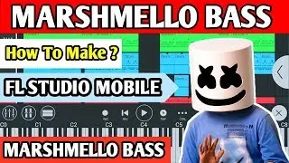 Marshmello Bass ? Fl Studio Mobile Tutorial 🔥🔥🔥