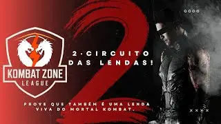 Kombat Zone - Circuito das Lendas 2 - MK1  - TOP8