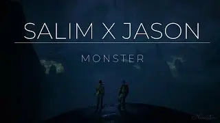 Salim x Jason - Monster