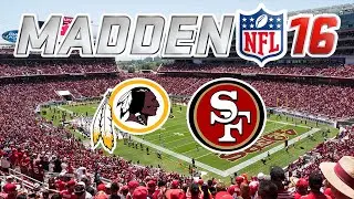 Madden 16: Season 1 Week 3-Washington Redskins @ San Francisco 49ers