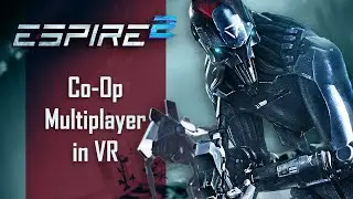 Espire 2: создание скрытного режима для одиночной и кооперативной игры в виртуальной реальности &mdash; дневник разработчиков | Meta Quest