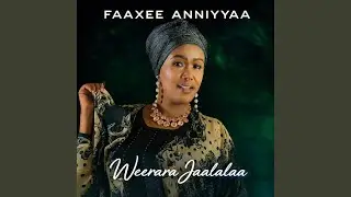 Kadiir Martu Fi Faaxee Anniyyaa Garaan Koo