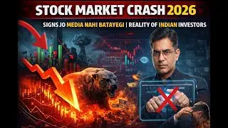Stock Market Crash 2026 &ndash; Signs Jo Media Nahi Batayegi | Reality of Indian Investors