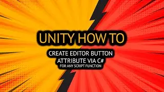 Unity How To - Editor Button Attribute in any script