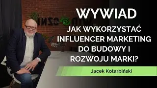 Jak wykorzystać influencer marketing do budowy i rozwoju marki?